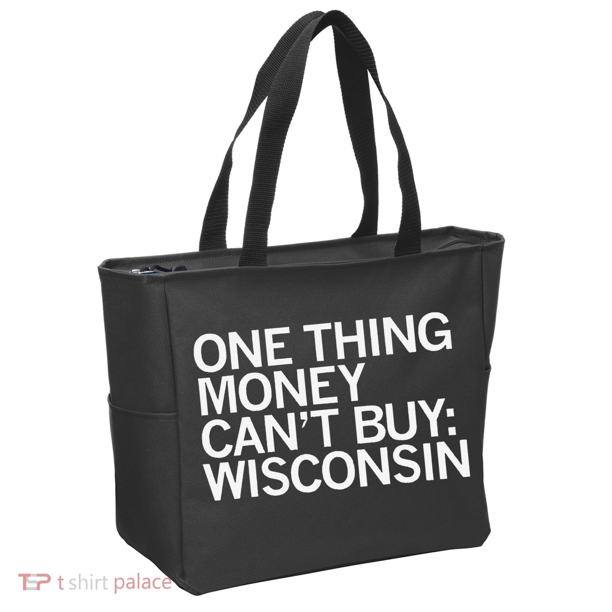 One Thing Money Cant Buy Wisconsin Tote Bag