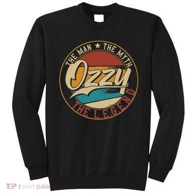 Ozzy The Man The Myth The Legend Sweatshirt