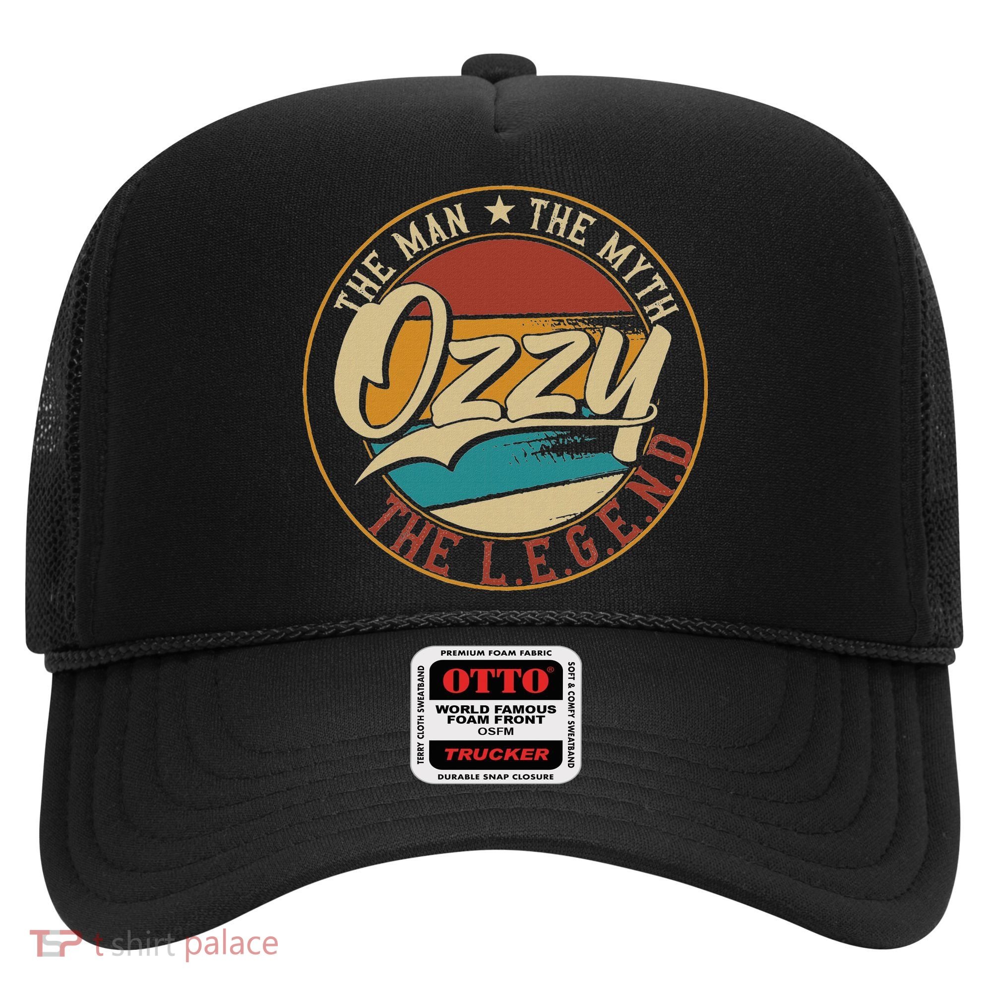 Ozzy The Man The Myth The Legend Hat