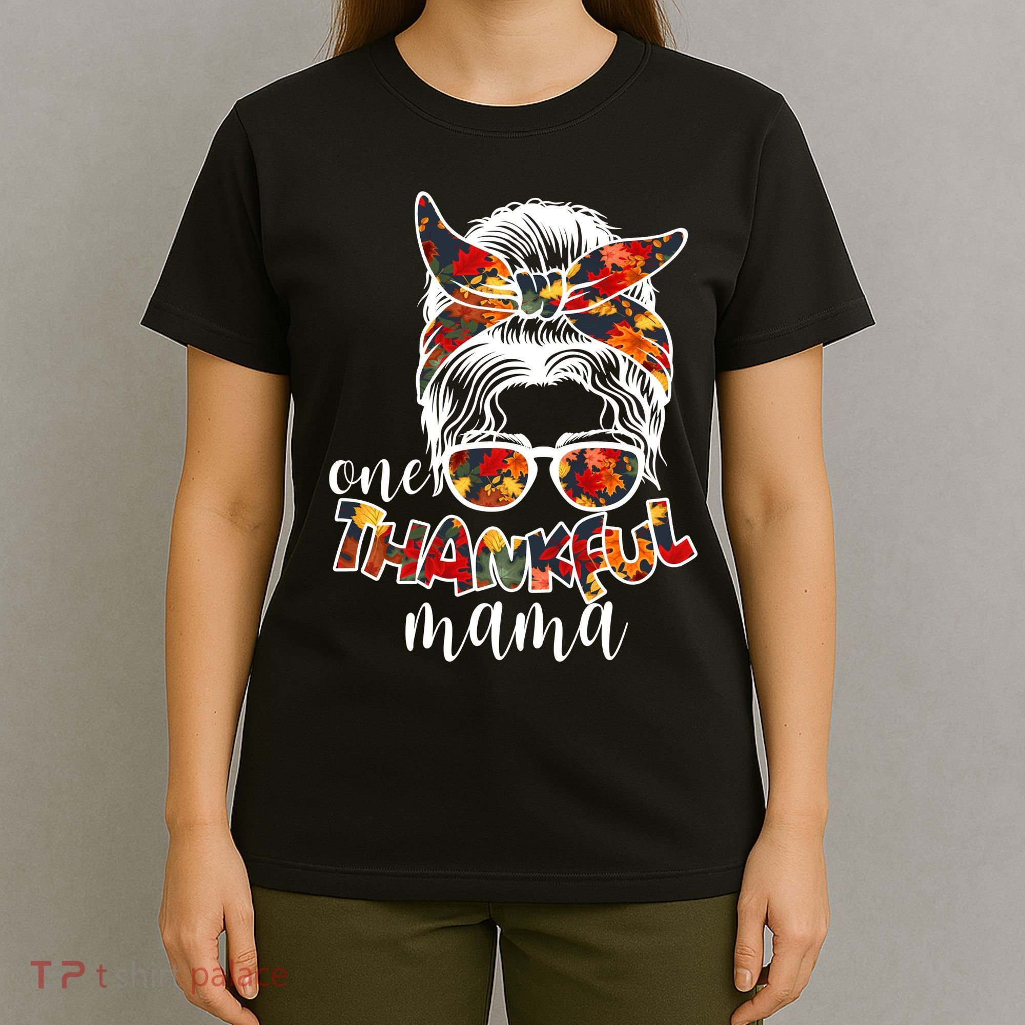 One Thankful Mama Fall Hair Bun T-Shirt