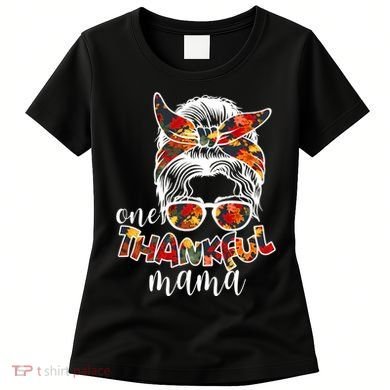 One Thankful Mama Fall Hair Bun Women's T-Shirt
