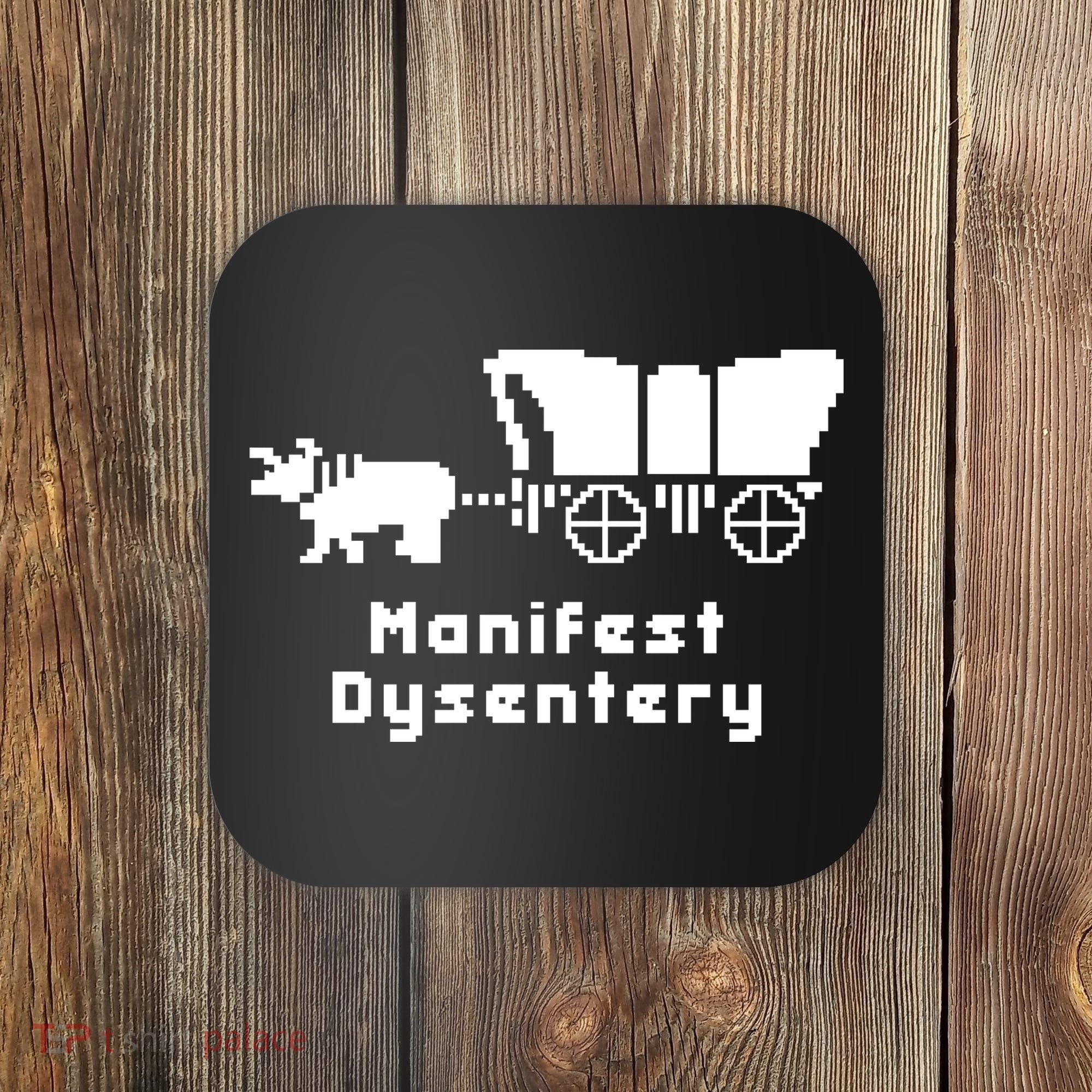 Oregon Trail Manifest Dysentery Coaster
