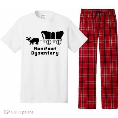 Oregon Trail Manifest Dysentery Pajama Set
