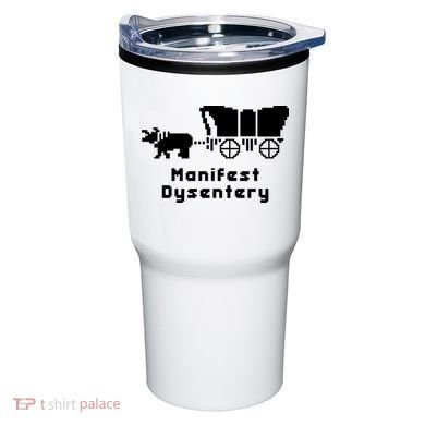 Oregon Trail Manifest Dysentery Tumbler