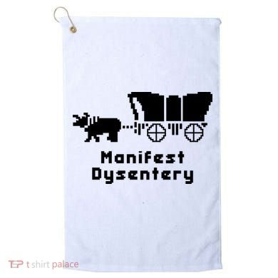 Oregon Trail Manifest Dysentery Golf Towel