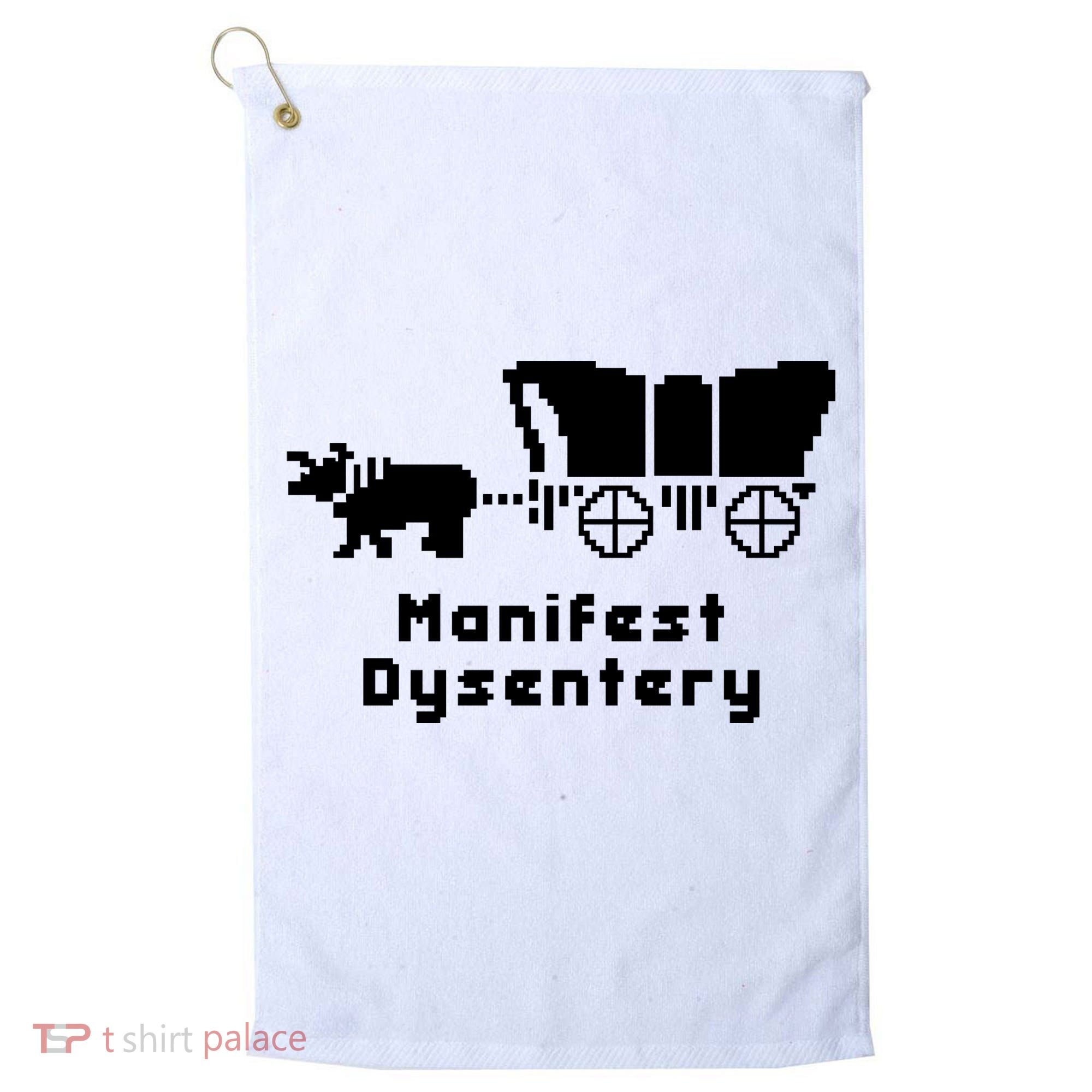 Oregon Trail Manifest Dysentery Golf Towel