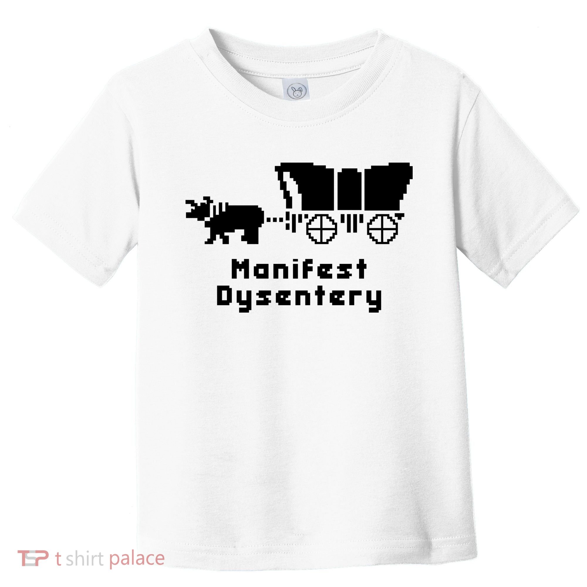 Oregon Trail Manifest Dysentery Toddler T-Shirt
