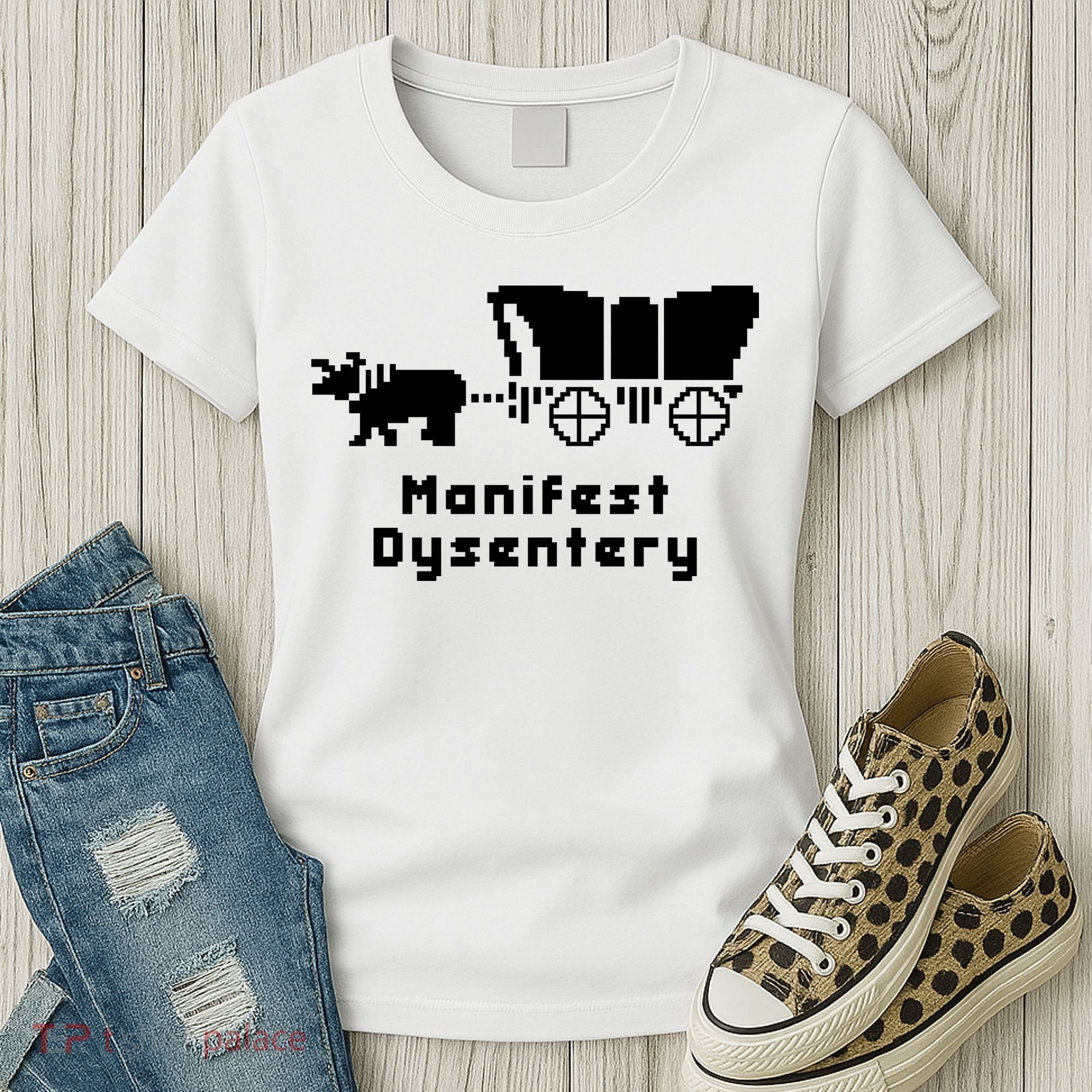 Oregon Trail Manifest Dysentery Women's T-Shirt