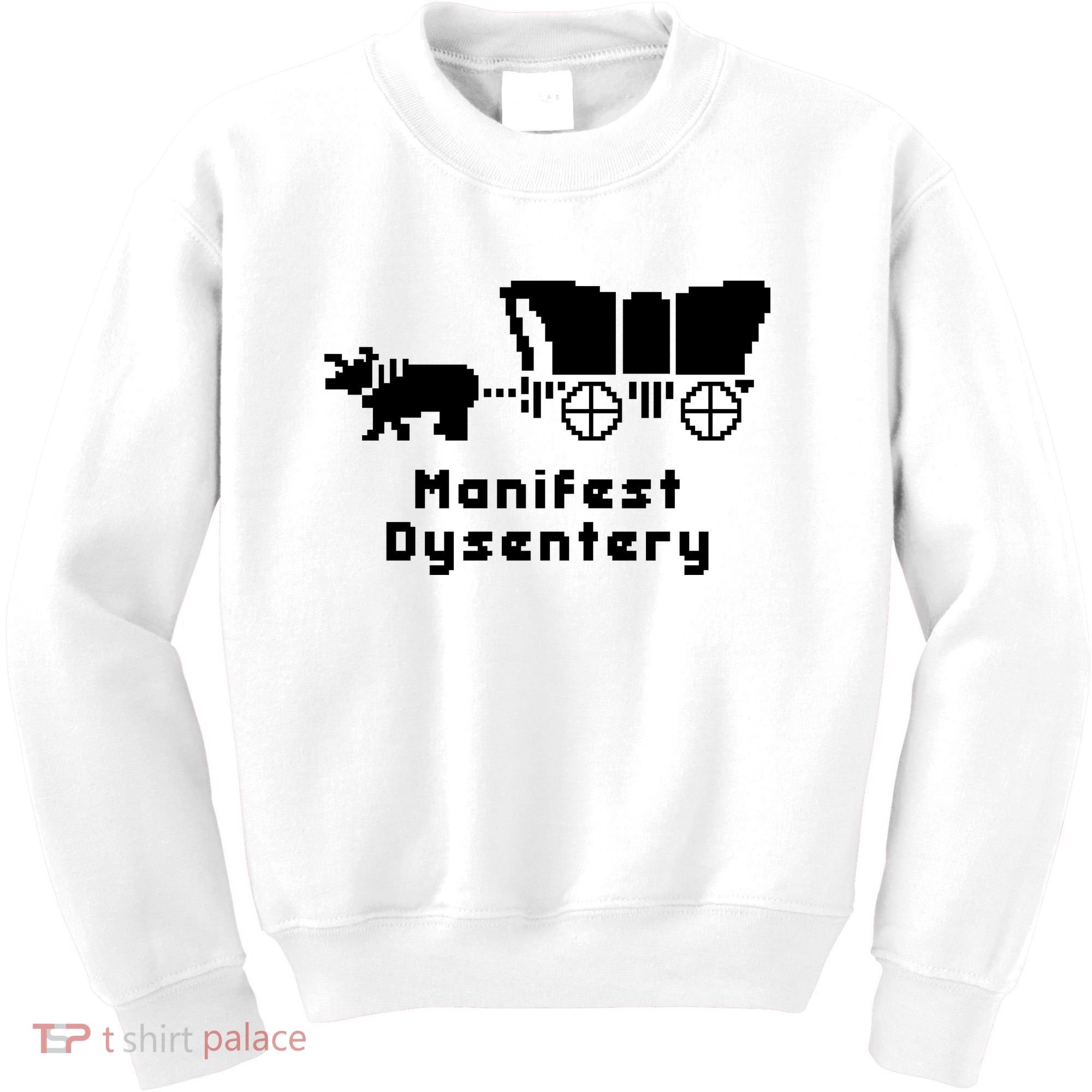Oregon Trail Manifest Dysentery Kids Sweatshirt