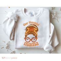 One Thankful Mama Autumn Festive Hair Bun Sweatshirt thumb 2