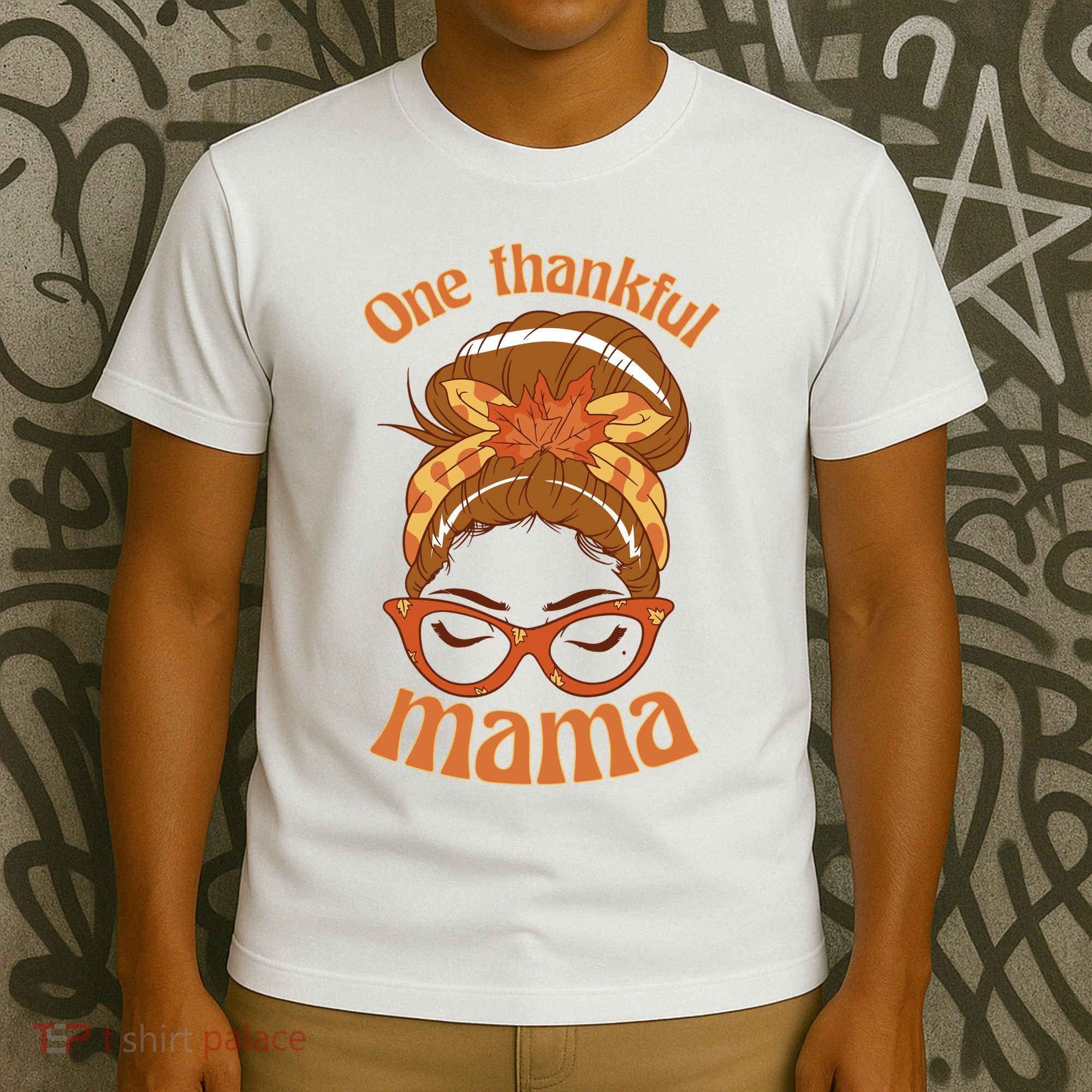 One Thankful Mama Autumn Festive Hair Bun T-Shirt