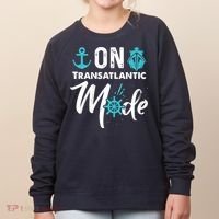 On Transatlantic Mode Transatlantics Cruise Women's Sweatshirt thumb 0