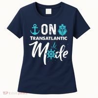 On Transatlantic Mode Transatlantics Cruise Women's T-Shirt thumb 0