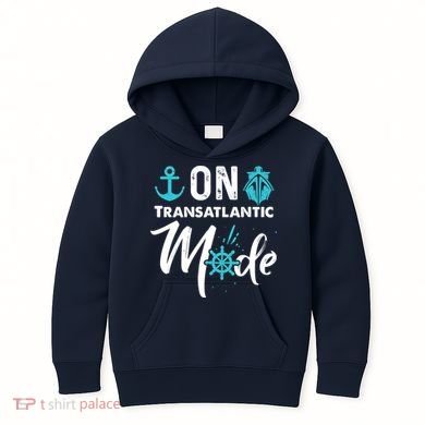 On Transatlantic Mode Transatlantics Cruise Kids Hoodie