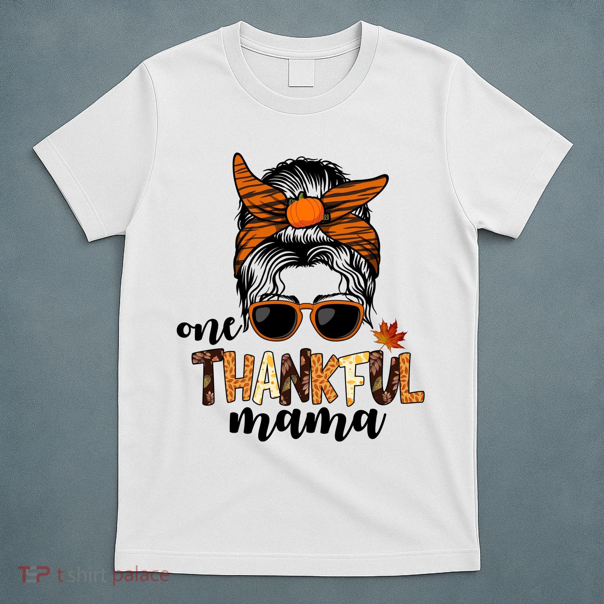 One Thankful Mama Fall Thanksgiving Festive T-Shirt