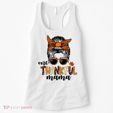 One Thankful Mama Fall Thanksgiving Festive Women's Tank Top