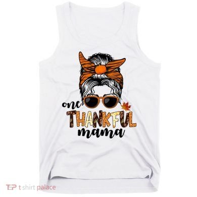 One Thankful Mama Fall Thanksgiving Festive Tank Top