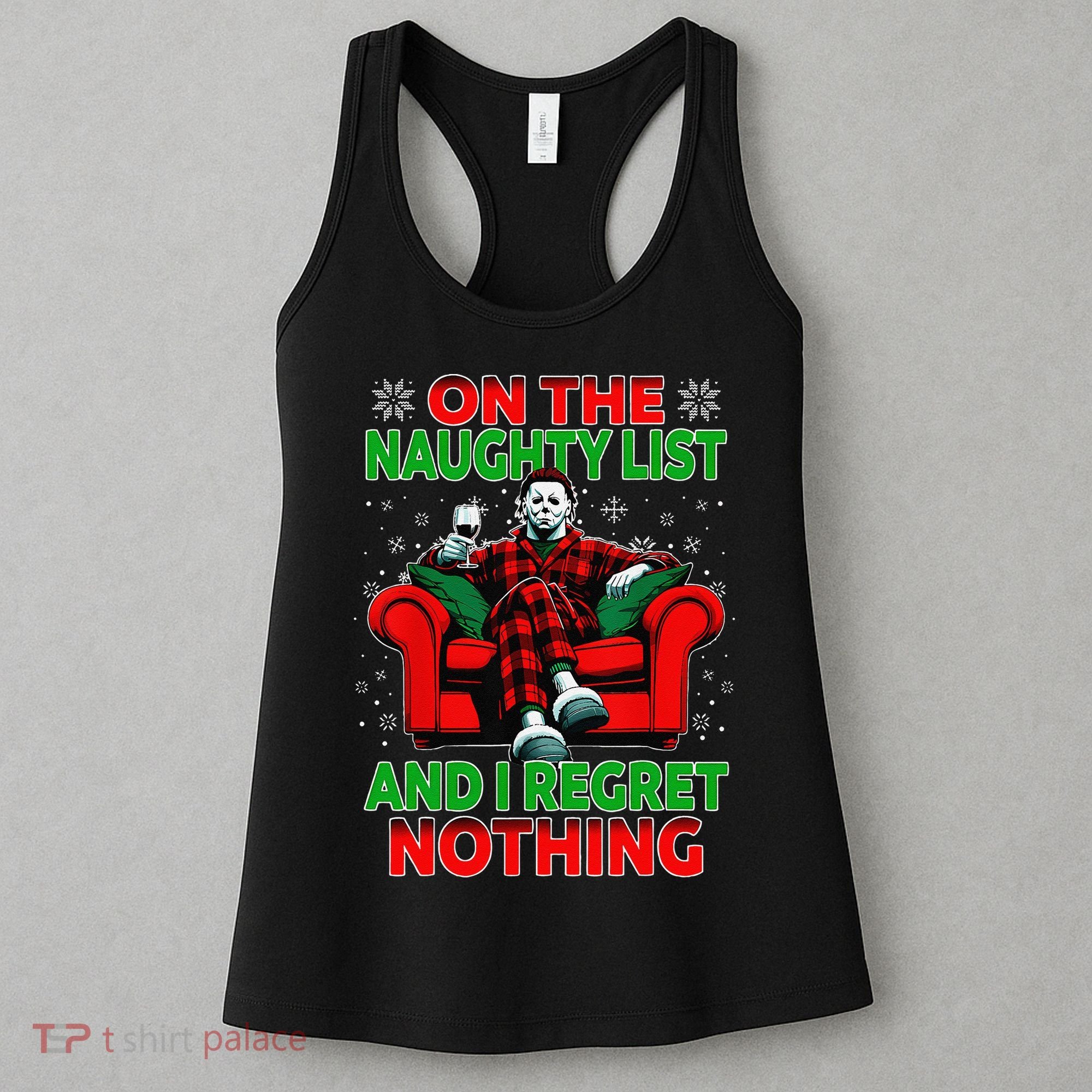 On The Naughty List And I Regret Nothing Horror Christmas Women's Tank Top