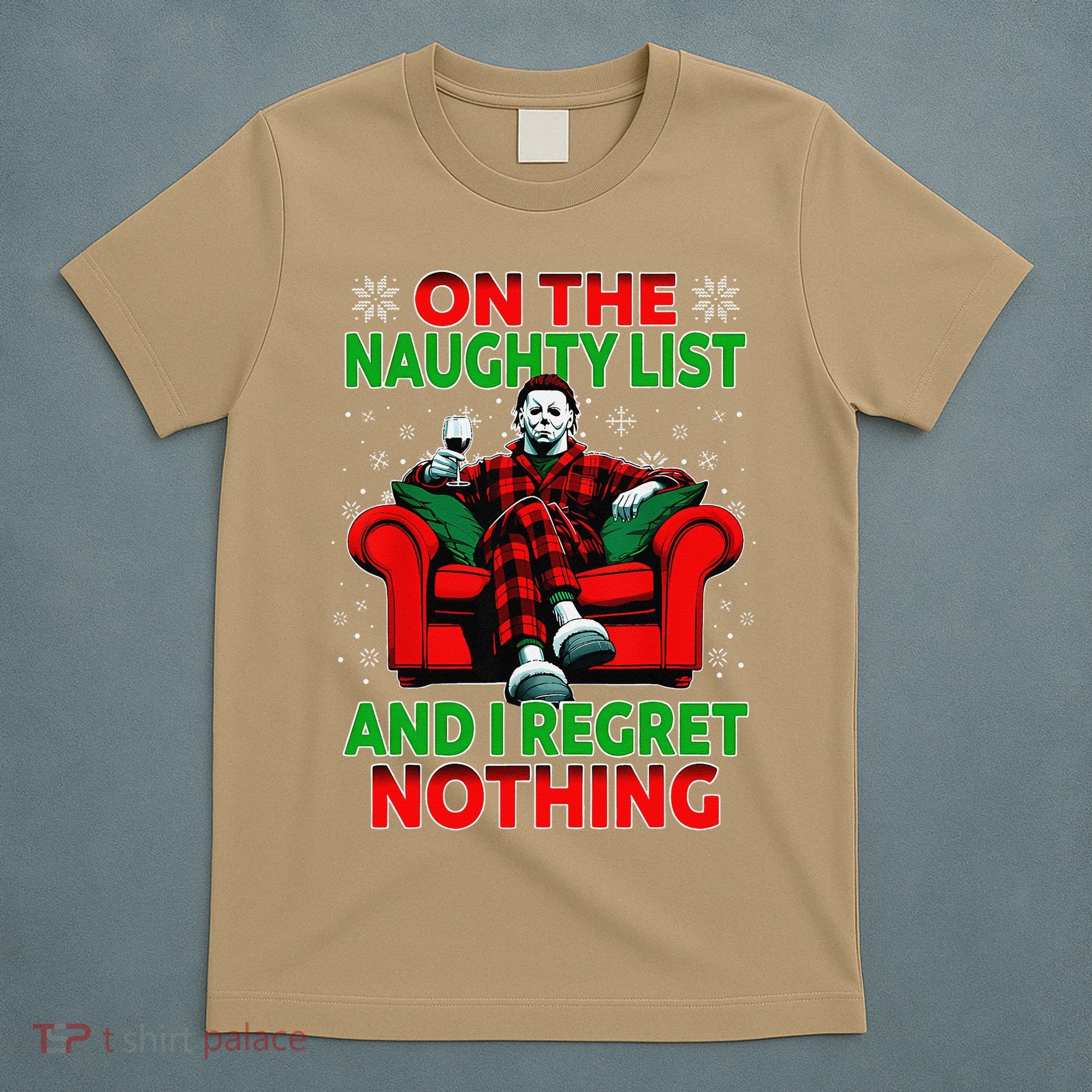 On The Naughty List And I Regret Nothing Horror Christmas T-Shirt