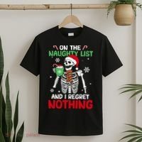 On The Naughty List And I Regret Nothing Christmas T-Shirt thumb 2