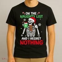 On The Naughty List And I Regret Nothing Christmas T-Shirt thumb 3