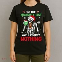 On The Naughty List And I Regret Nothing Christmas T-Shirt thumb 4