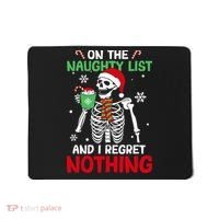On The Naughty List And I Regret Nothing Christmas Mousepad thumb 0