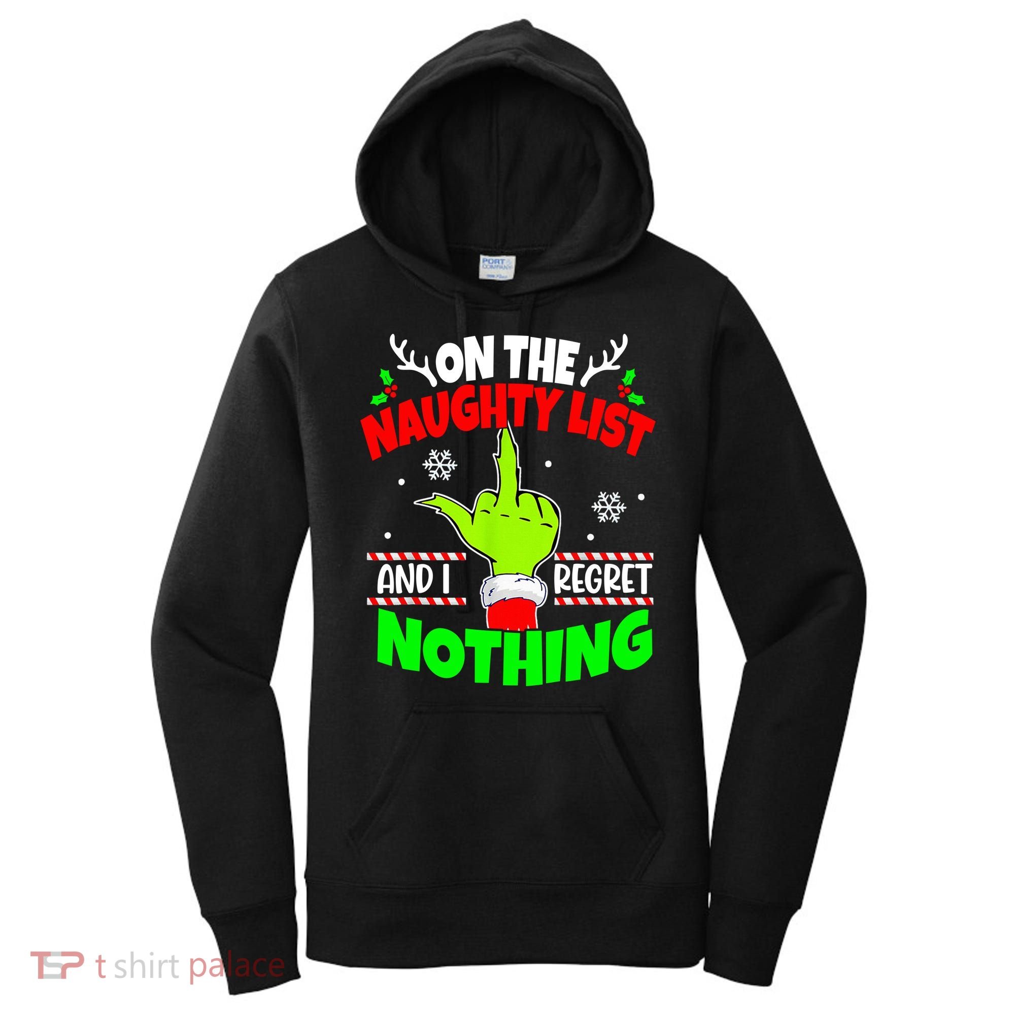 On The Naughty List And I Regret Nothing Middle Finger Funny Christmas Women's Hoodie
