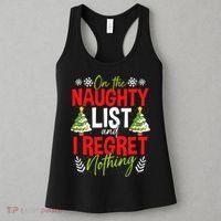 On The Naughty List And I Regret Nothing Christmas Xmas Women's Tank Top thumb 3