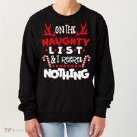 On The Naughty List I Regret Nothing Women's Sweatshirt thumb 0
