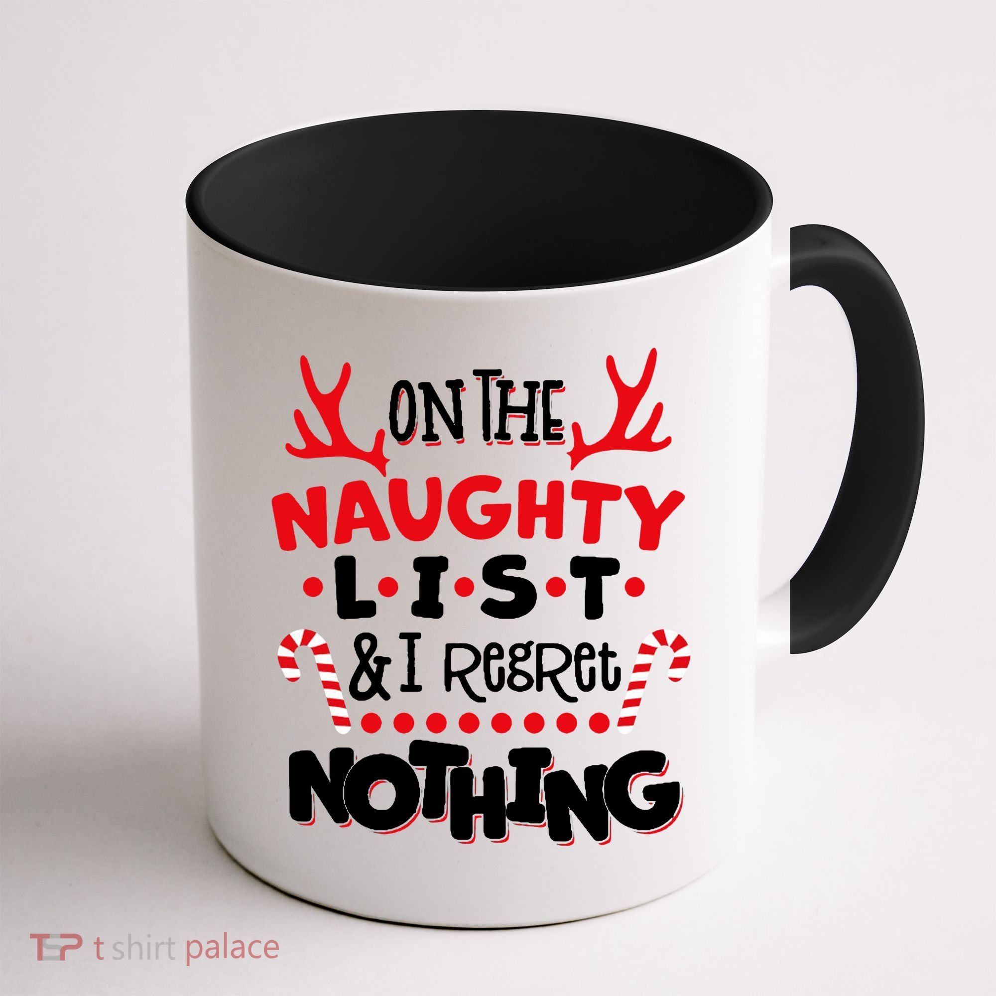 On The Naughty List I Regret Nothing Coffee Mug