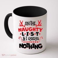 On The Naughty List I Regret Nothing Coffee Mug thumb 0