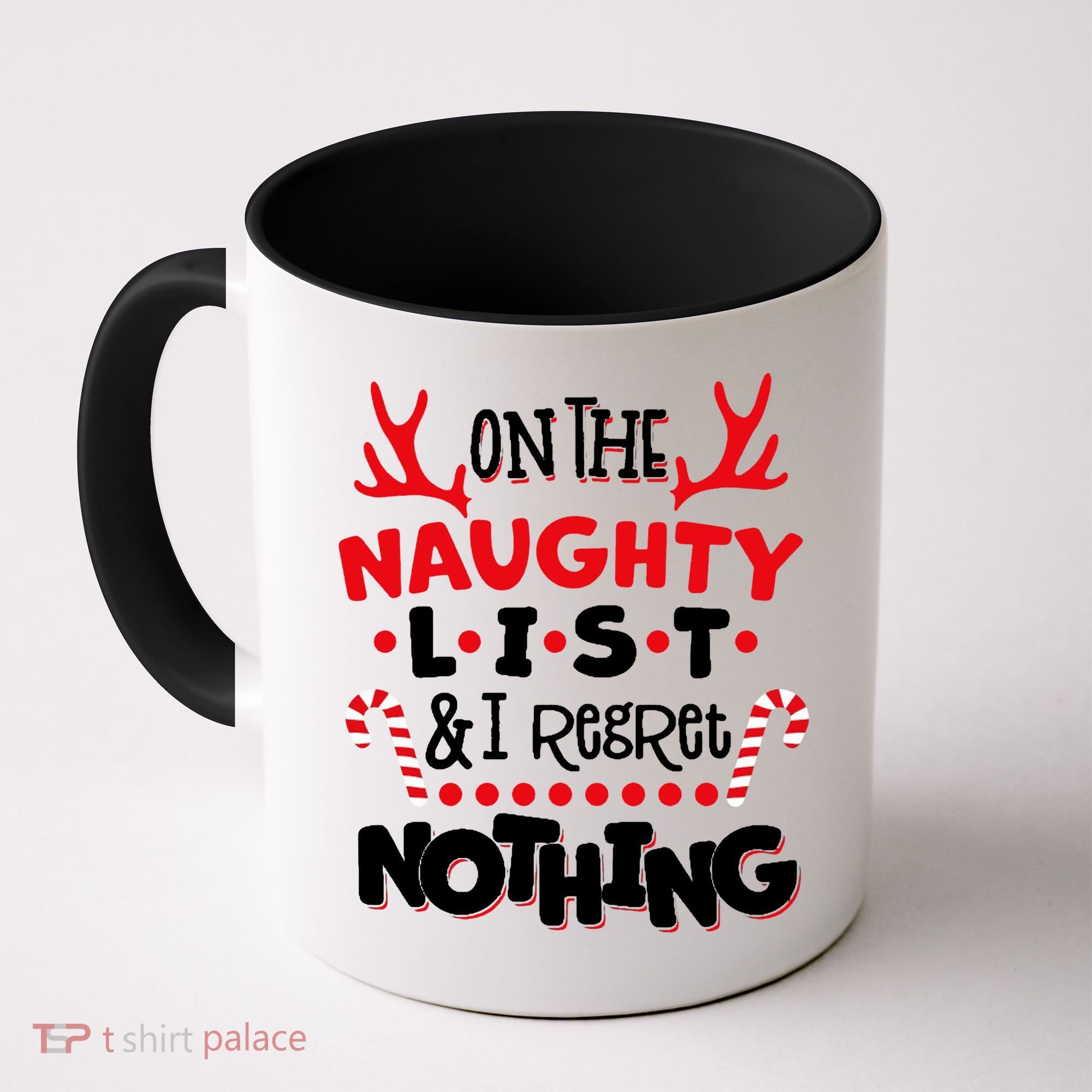 On The Naughty List I Regret Nothing Coffee Mug