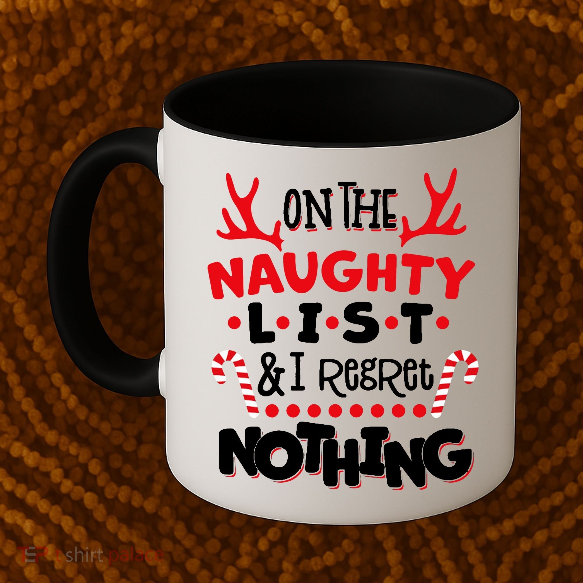 On The Naughty List I Regret Nothing Coffee Mug
