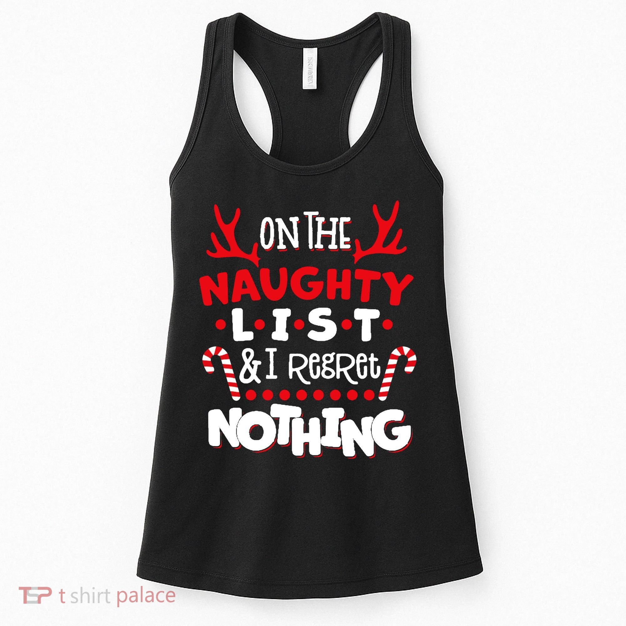 On The Naughty List I Regret Nothing Women's Tank Top