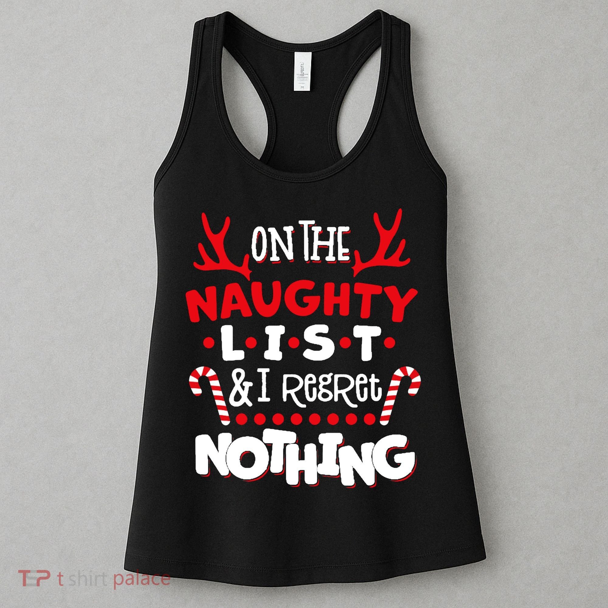On The Naughty List I Regret Nothing Women's Tank Top