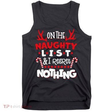 On The Naughty List I Regret Nothing Tank Top