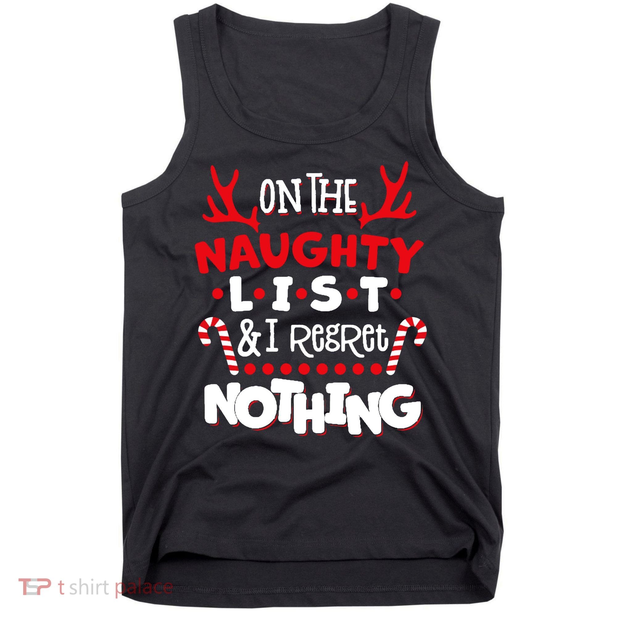 On The Naughty List I Regret Nothing Tank Top