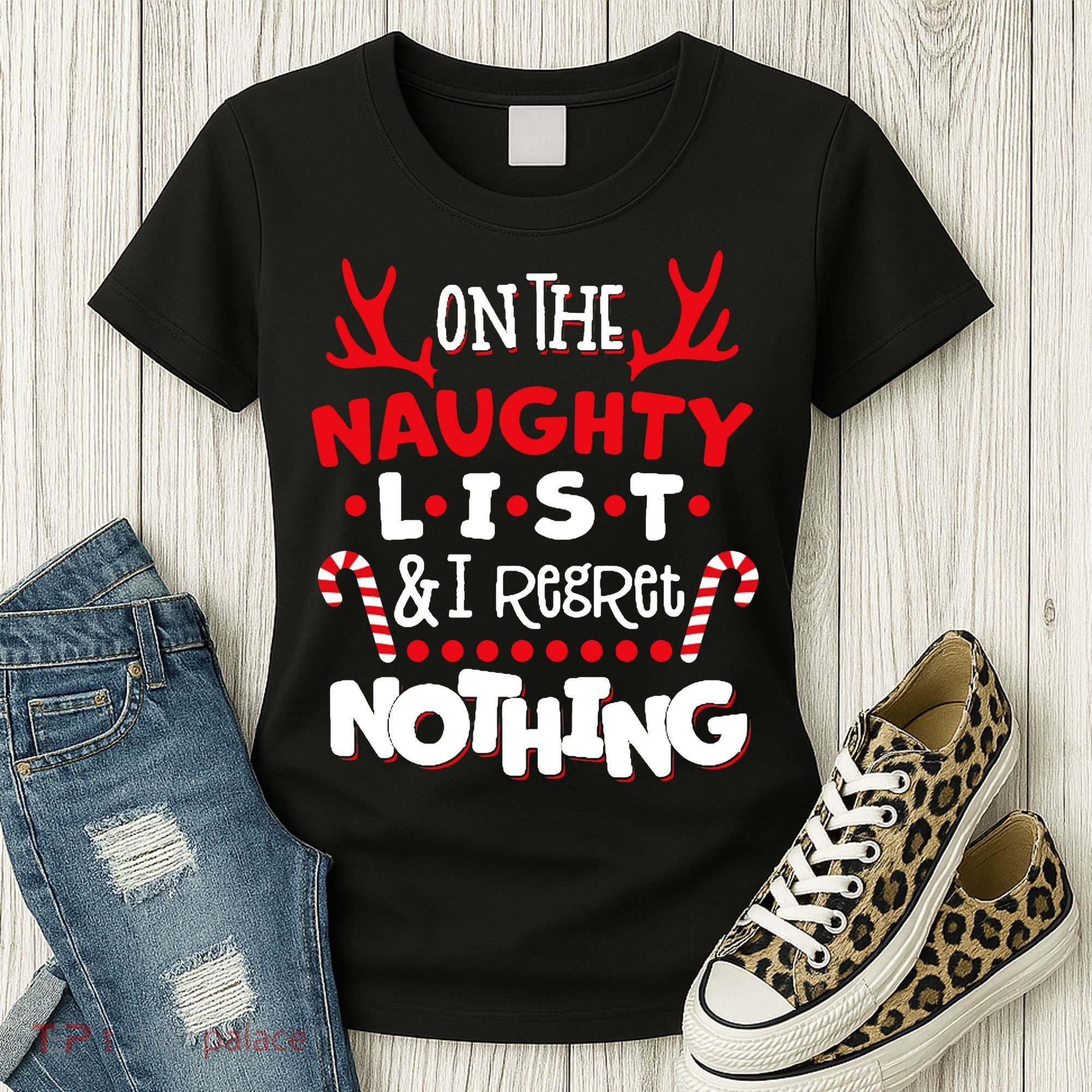 On The Naughty List I Regret Nothing Women's T-Shirt