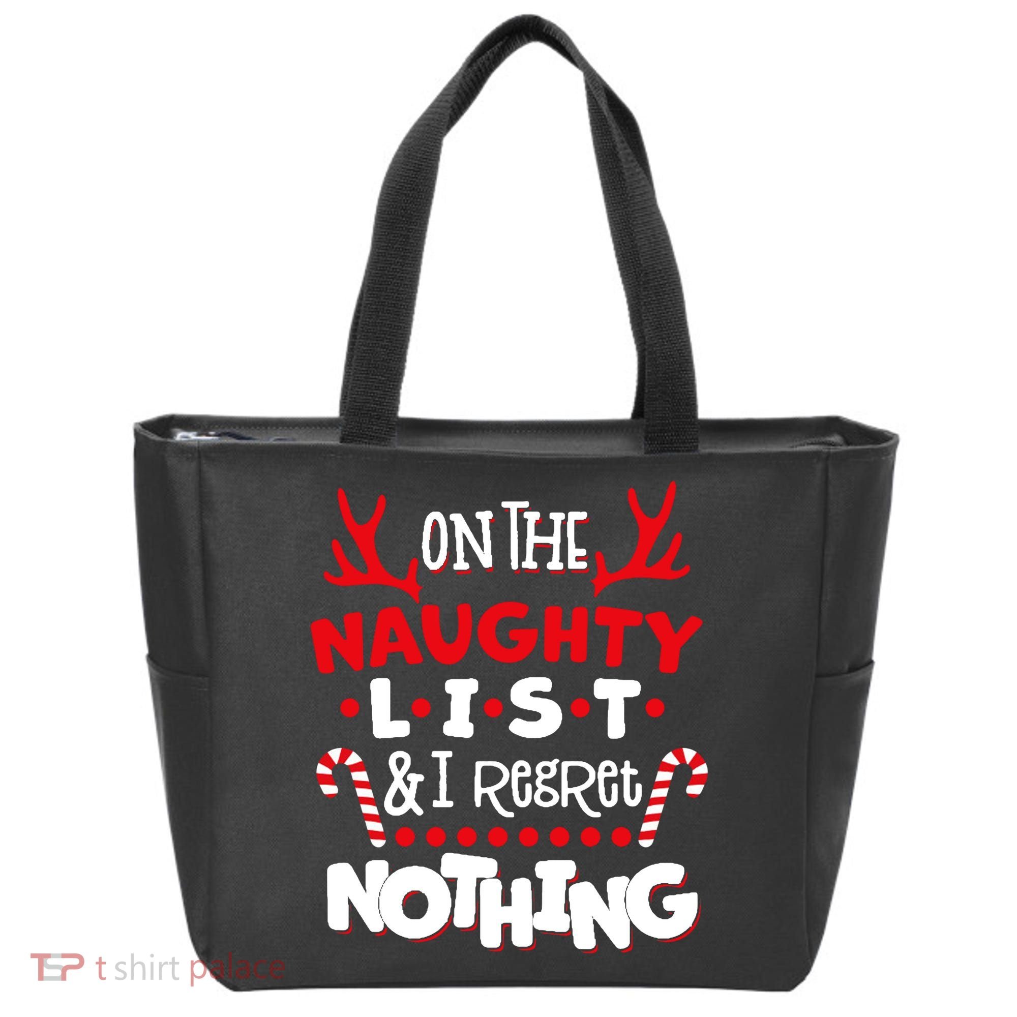 On The Naughty List I Regret Nothing Tote Bag