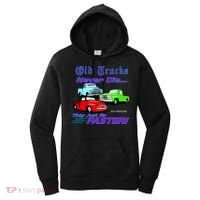 Old Trucks Never Die They Just Go Faster Women's Hoodie thumb 0