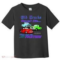 Old Trucks Never Die They Just Go Faster Toddler T-Shirt thumb 0