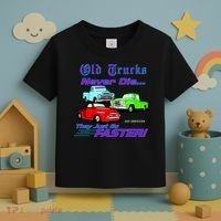 Old Trucks Never Die They Just Go Faster Toddler T-Shirt thumb 3