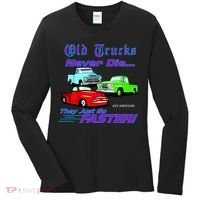 Old Trucks Never Die They Just Go Faster Women's Long Sleeve Shirt thumb 0