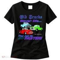 Old Trucks Never Die They Just Go Faster Women's T-Shirt thumb 0