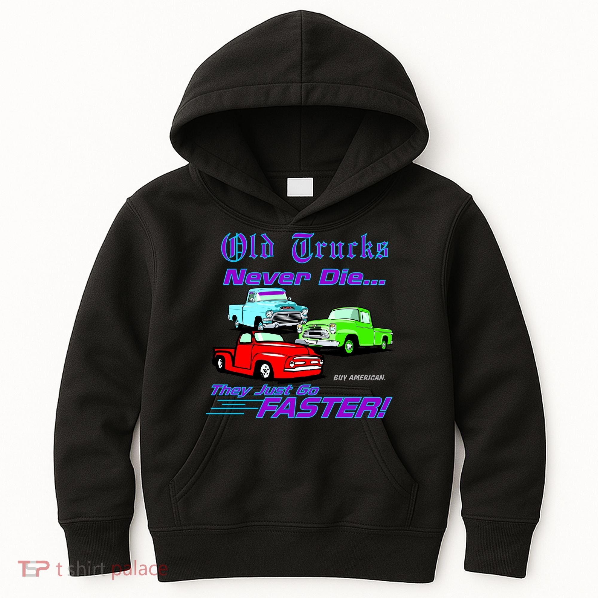 Old Trucks Never Die They Just Go Faster Kids Hoodie