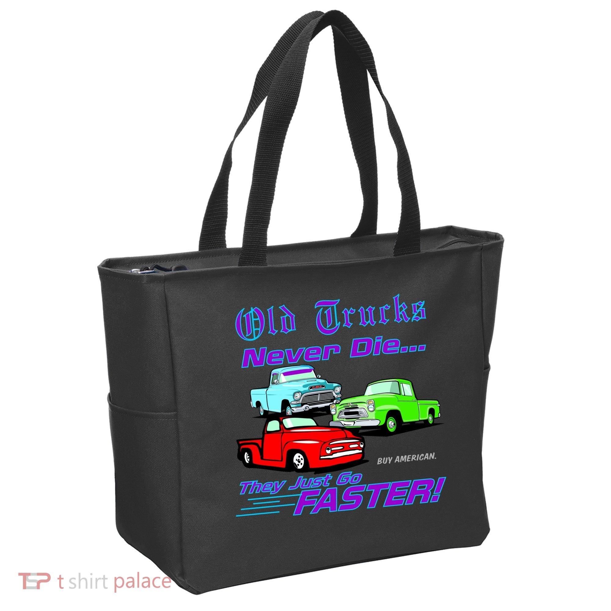 Old Trucks Never Die They Just Go Faster Tote Bag