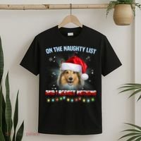 On The Naughty List And I Regret Nothing Sheltie Christmas T-Shirt thumb 2