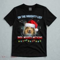 On The Naughty List And I Regret Nothing Sheltie Christmas T-Shirt thumb 5