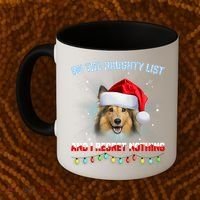 On The Naughty List And I Regret Nothing Sheltie Christmas Coffee Mug thumb 2